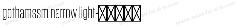 gothamssm narrow light字体转换